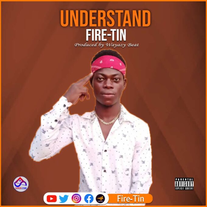 Fire-Tin - Understand (Prod. By Wayazy Beat)