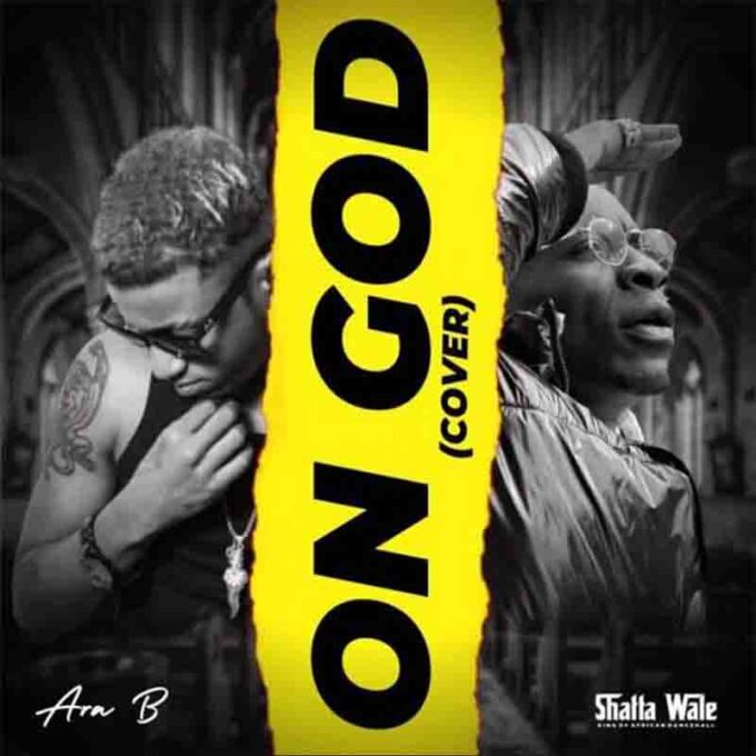 Shatta Wale - On God (Refix) ft Ara-B