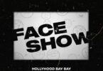 D’Banj – Face Show Ft. Skiibii & Hollywood Bay Bay